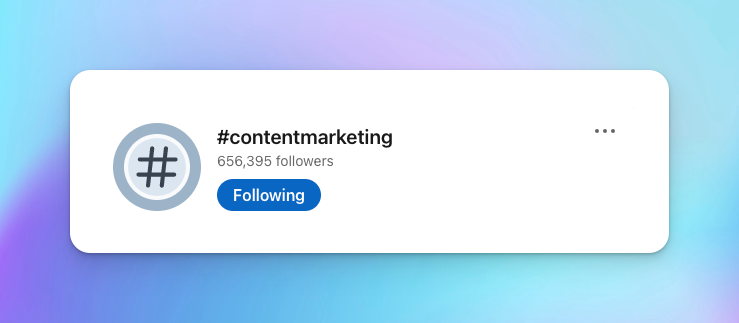 linkedin hashtag content marketing